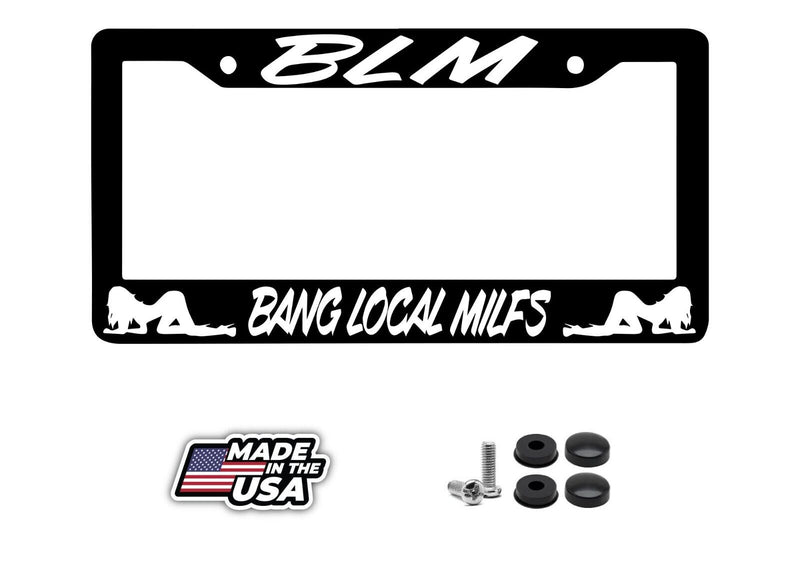 BLM Bang Local MILFS JDM Drifting Drift Racing Funny License Plate Frame