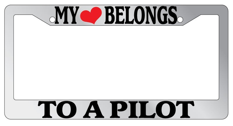 Chrome METAL License Plate Frame MY HEART BELONGS TO A PILOT Auto Accessory  Mod-GRAPH9856236-8271