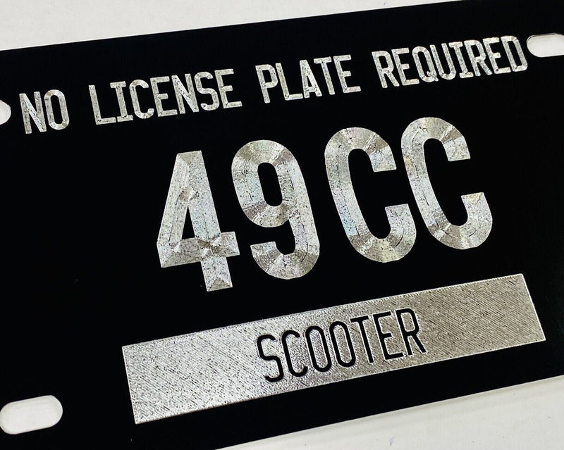 Scooter Tag No License Plate Required 49cc 49 CC Diamond Etched Metal 7x4 Tag