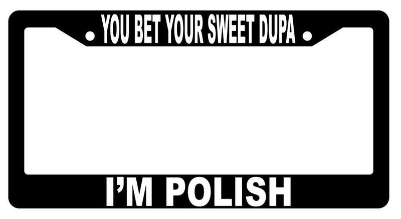 You Bet Your Sweet Dupa I&