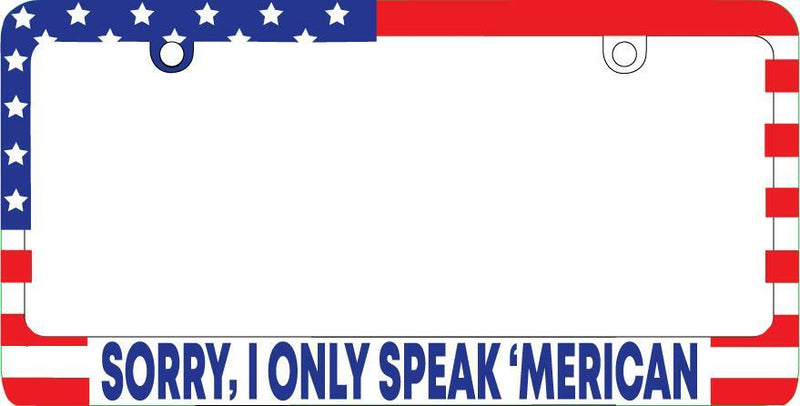 Sorry, I Only Speak &