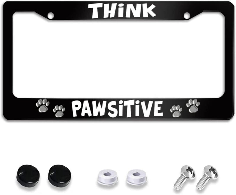 Cat Dog Paw Think Pawsitive Quote License Plate Frame