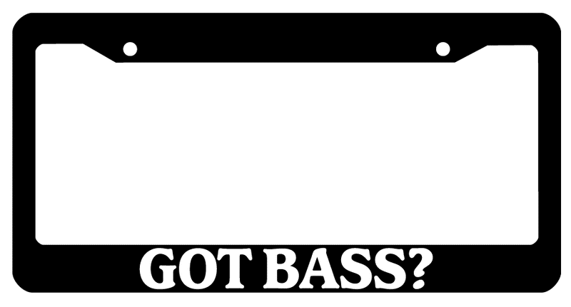 Black License Plate Frame Got Bass? Auto Accessory 789  Mod-GRAPH9856236-237
