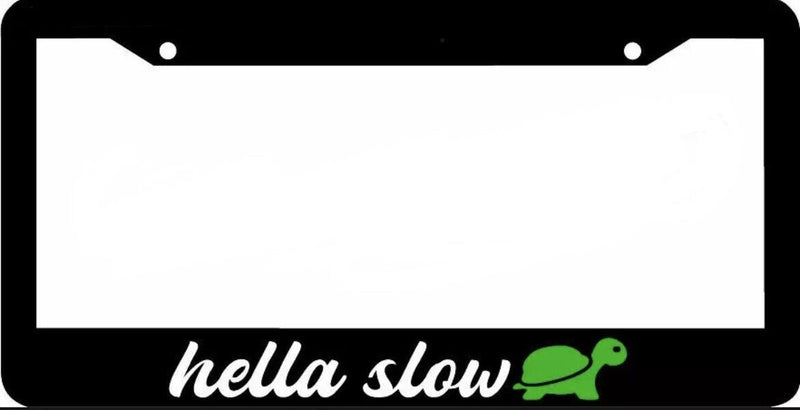 Turtle HELLA SLOW jdm License Plate Frame
