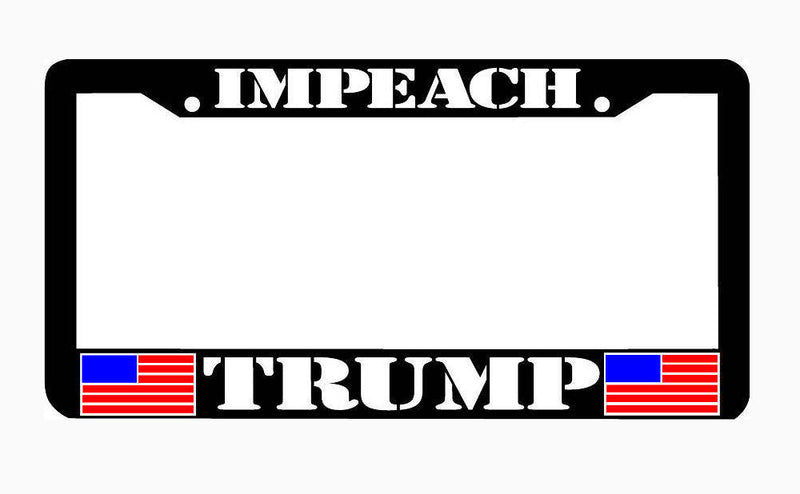 IMPEACH TRUMP License Plate Frame