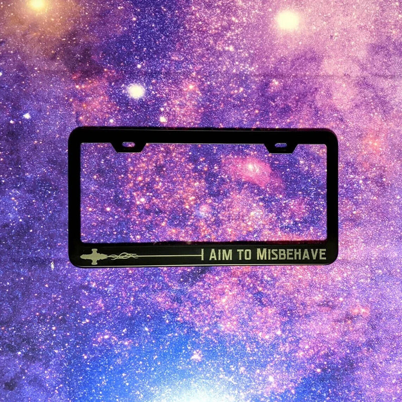 I Aim To Misbehave Firefly in Flight Silhouette METAL Laser Etched License Frame