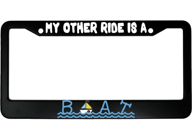 My Other Ride Is A Boat Aluminum Car License Plate Frame