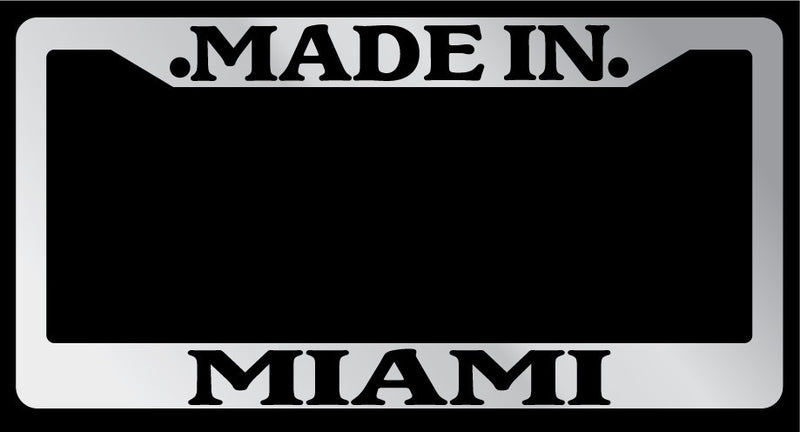 Made in Miami Chrome Plastic License Plate Frame Auto  Mod-GRAPH9856236-1667