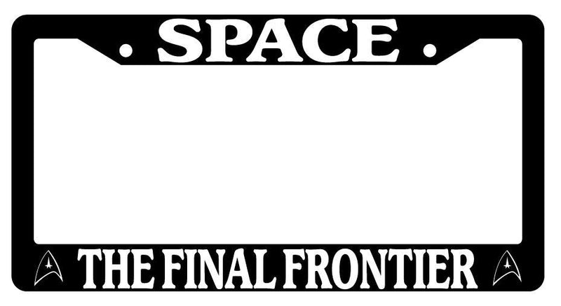 Black License Plate Frame SPACE THE FINAL FRONTIER Auto Accessory 69  Mod-GRAPH9856236-2369