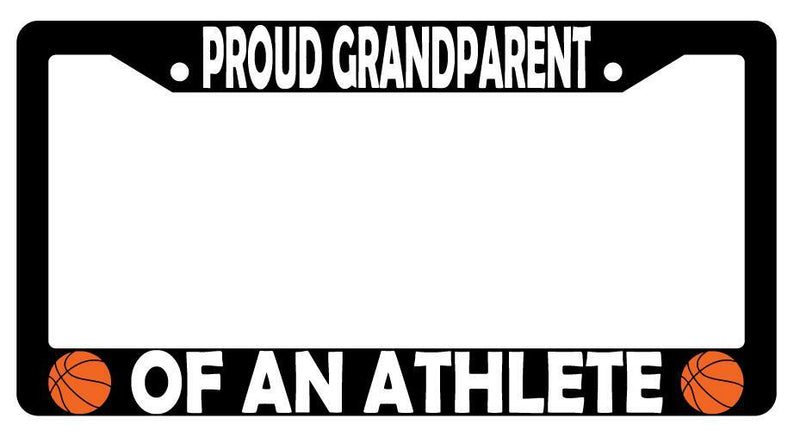 Proud Grandparent Of An Athlete (Basketball) Black Plastic License Plate Frame  Mod-GRAPH9856236-3113