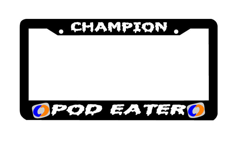 CHAMPION POD EATER funny laundry rude fun License Plate Frame