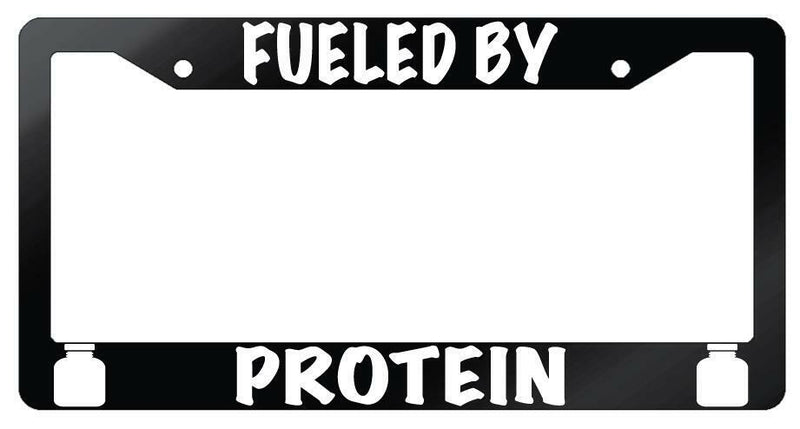 Fueled By Protein Glossy Black Plastic License Plate Frame  Mod-GRAPH9856236-6917