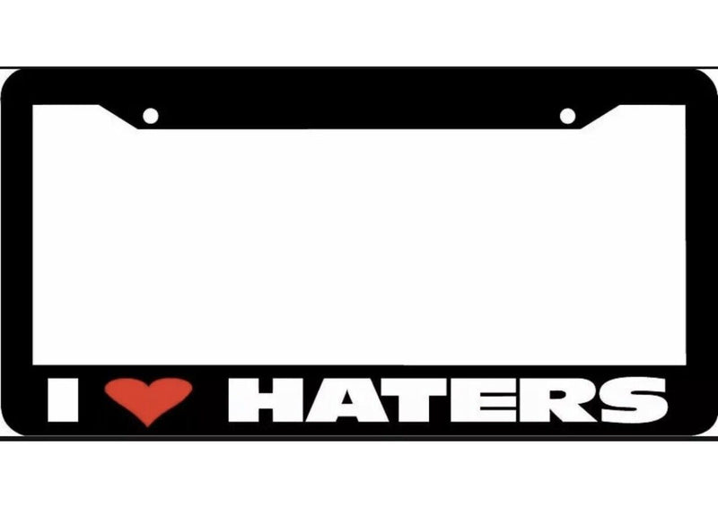 I LOVE HATERS HEART jdm JDM License Plate Frame