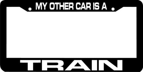 My other car is a TRAIN License Plate Frame