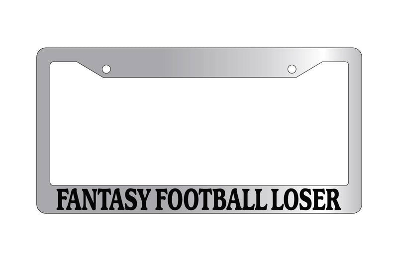 Chrome License Plate Frame FANTASY FOOTBALL LOSER Auto Accessory 771  Mod-GRAPH9856236-6646