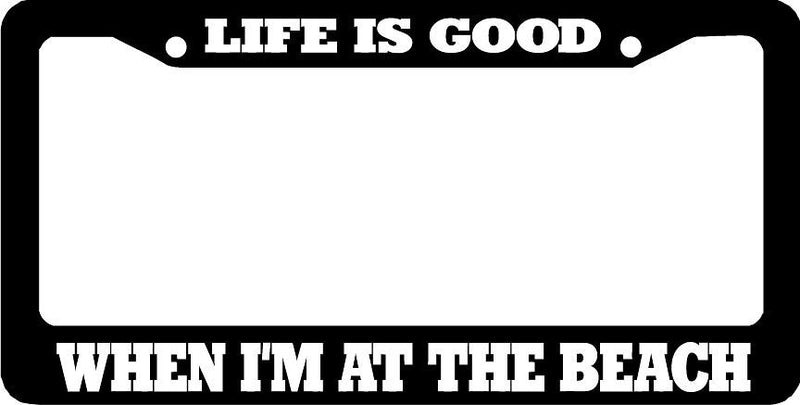 LIFE IS GOOD WHEN I&
