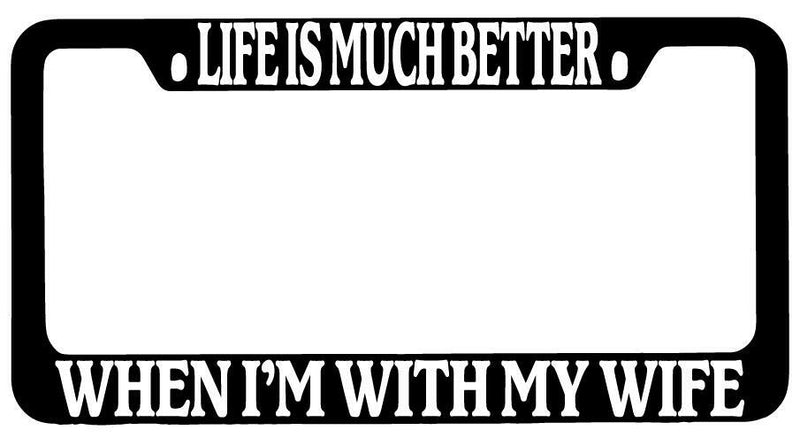Life Is Much Better When I&