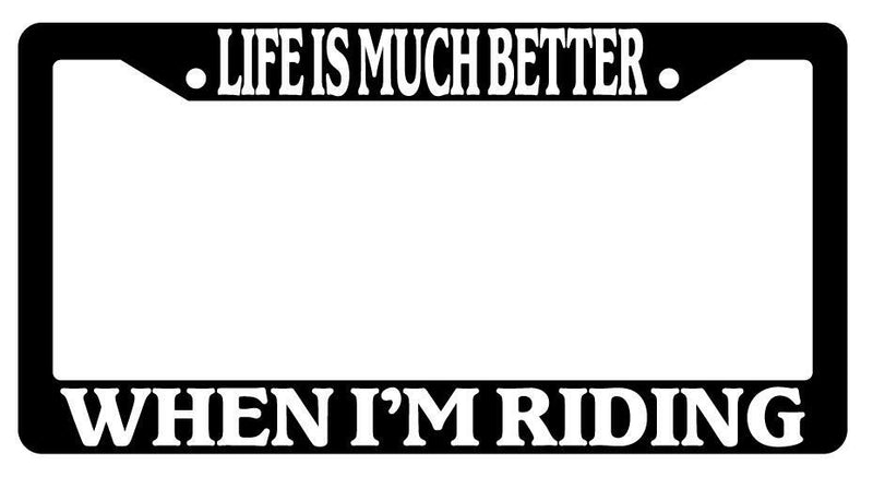 Life Is Much Better When I&