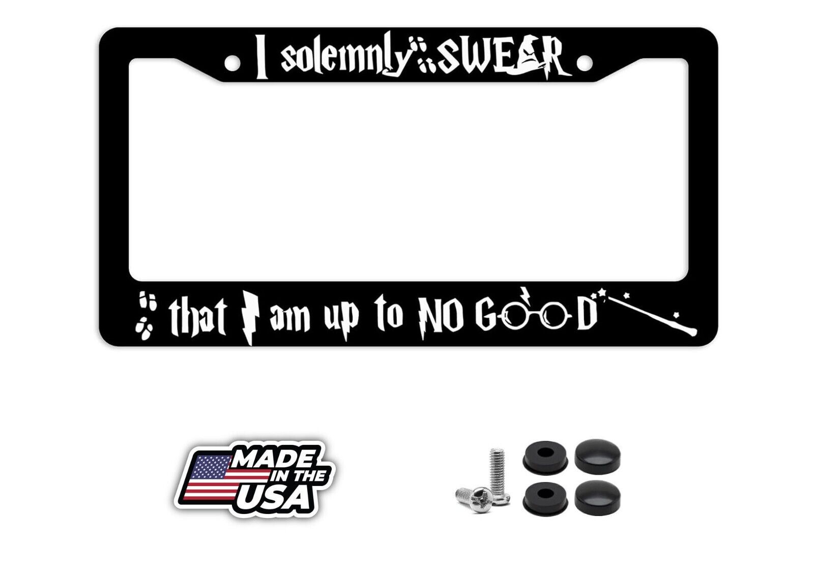 I Solemnly Swear That I Am Up to No Good Black License Plate Frame