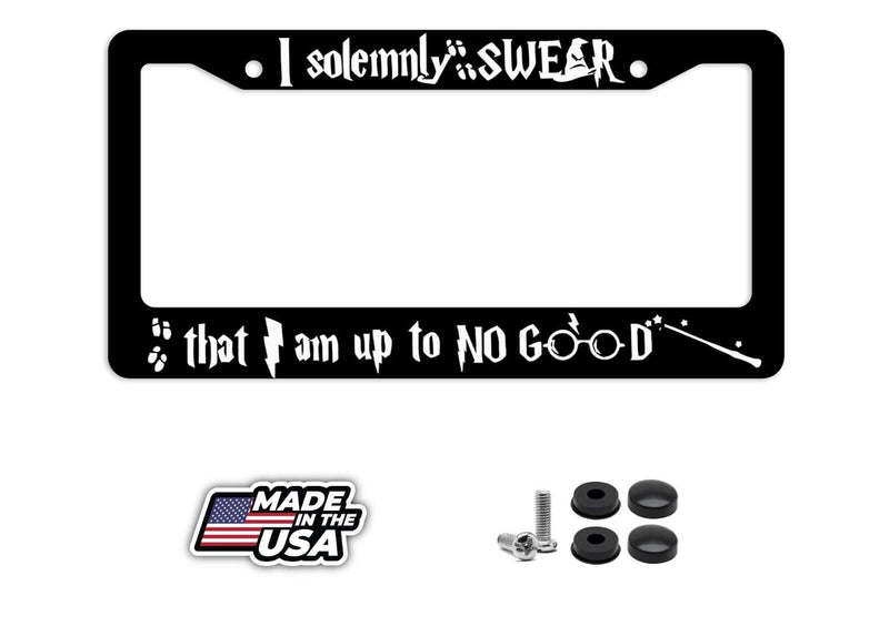I Solemnly Swear That I Am Up to No Good Black License Plate Frame