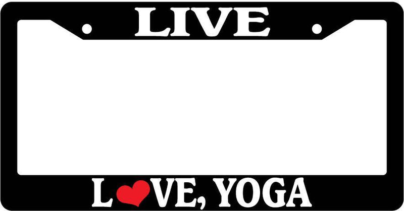 Black License Plate Frame Live Love Yoga Auto Accessory Novelty  Mod-GRAPH9856236-3624