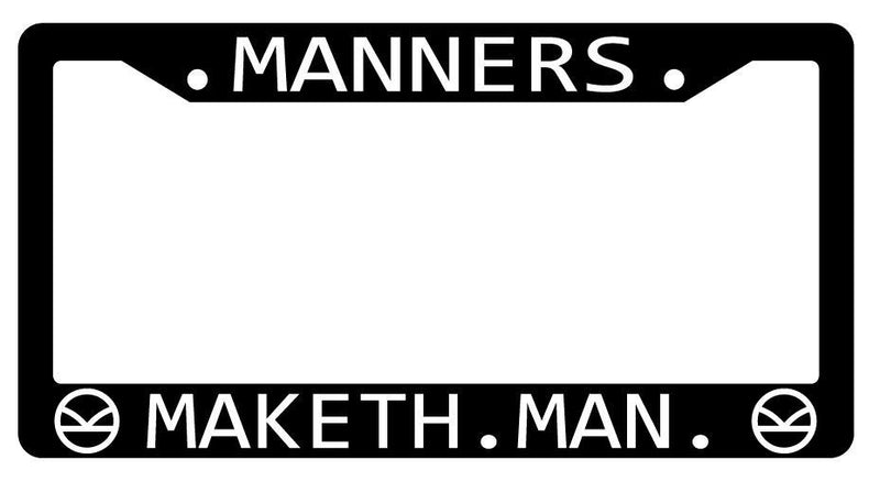 Black License Plate Frame MANNERS MAKETH MAN Auto Accessory  Mod-GRAPH9856236-1849