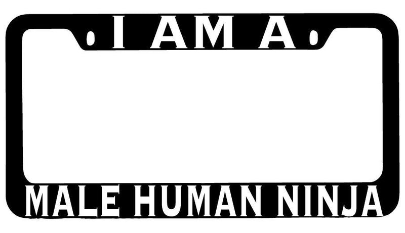 I Am A Male Human Ninja Black METAL License Plate Frame RPG  Mod-GRAPH9856236-8468