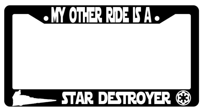My Other Ride Is A Star Destroyer Black Plastic License Frame SW  Mod-GRAPH9856236-4013