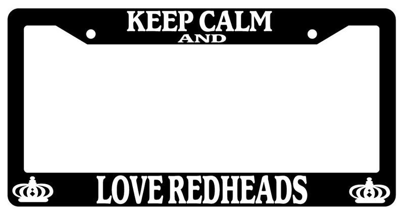 Black License Plate Frame Keep Calm And Love Redheads Auto Accessory Novelty  Mod-GRAPH9856236-2944