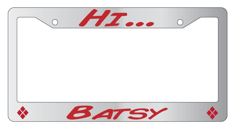 Hi Batsy Chrome License Plate Frame  Mod-GRAPH9856236-4195
