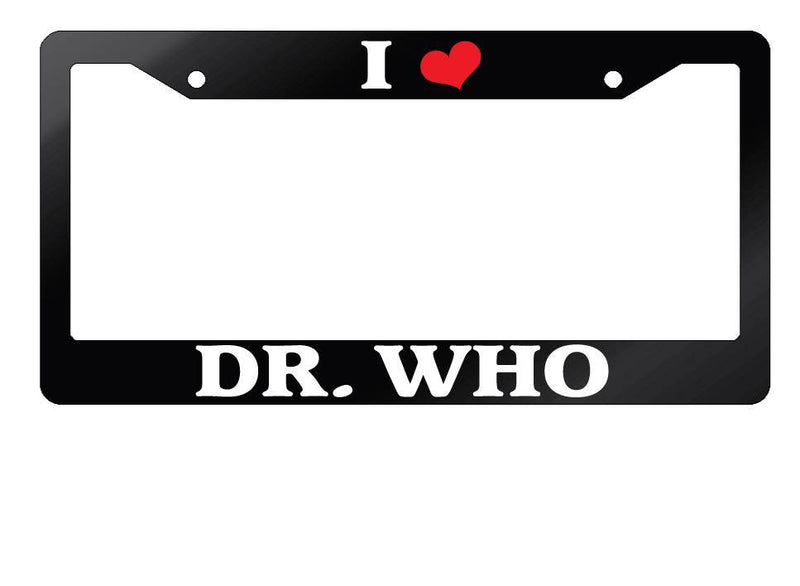Glossy Black License Plate Frame I HEART DR. WHO Auto Accessory 1021  Mod-GRAPH9856236-7552