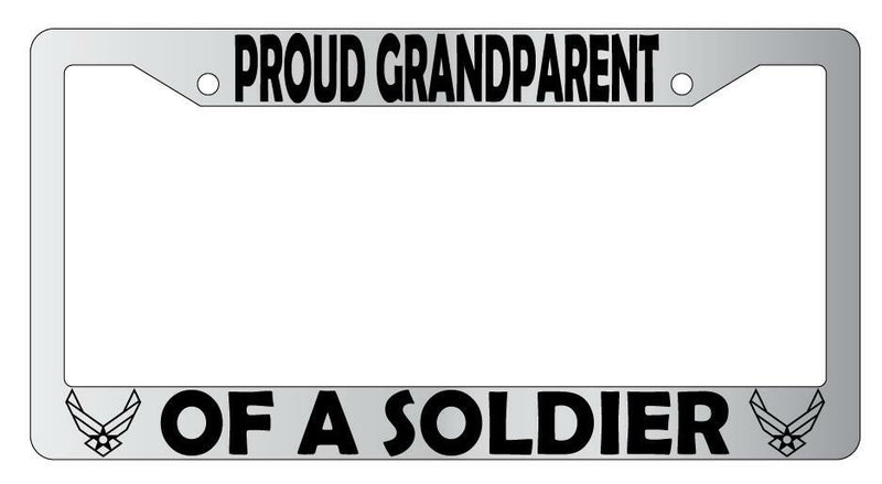 Proud Grandparent Of A Soldier (Air Force) Chrome Plastic License Plate Frame  Mod-GRAPH9856236-6237