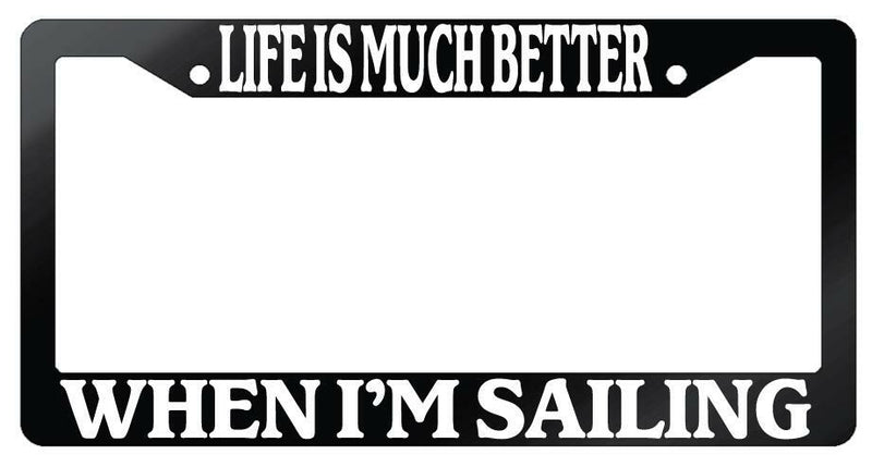Life Is Much Better When I&