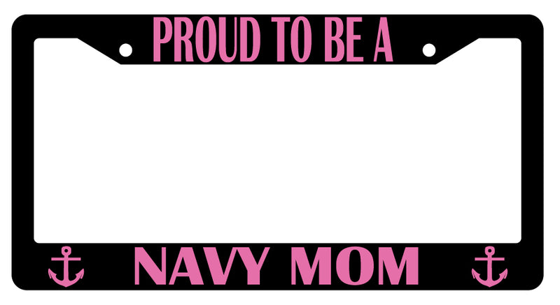 Black License Plate Frame Proud To Be A Navy Mom Auto Accessory Novelty 163  Mod-GRAPH9856236-1227