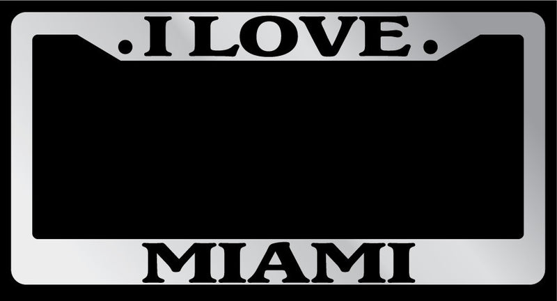 I Love Miami Chrome Plastic License Plate Frame Auto  Mod-GRAPH9856236-1332