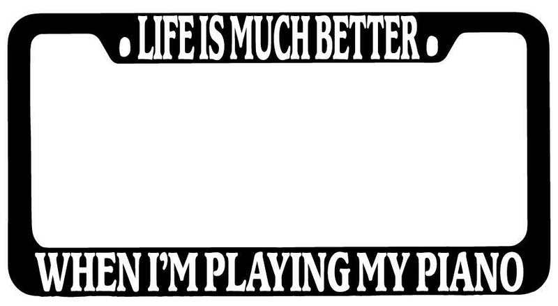 Life Is Much Better When I&