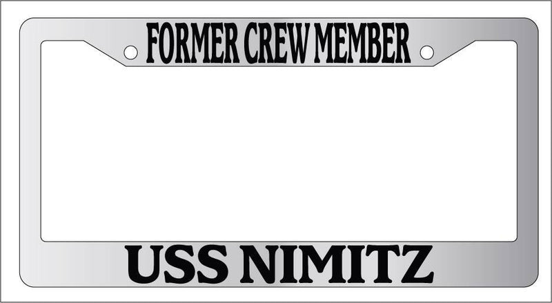 Chrome License Plate Frame FORMER CREW MEMBER USS NIMITZ Auto Accessory 2048  Mod-GRAPH9856236-4546