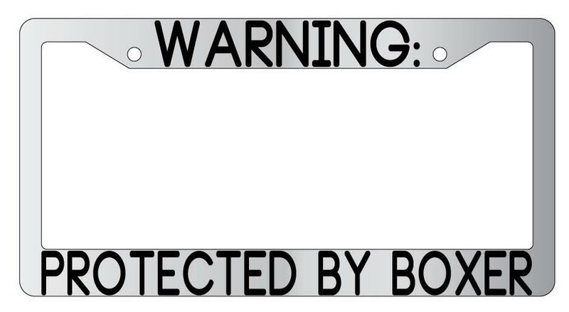 Warning Protected By Boxer Chrome Metal License Plate Frame Auto  Mod-GRAPH9856236-9396