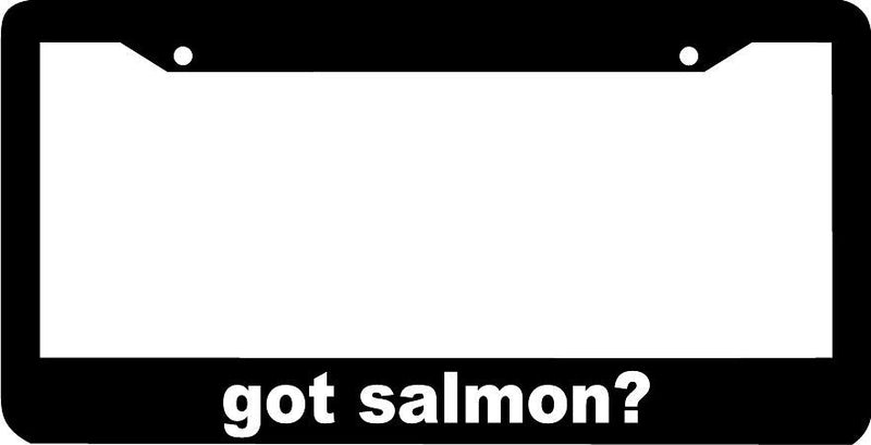 got salmon? salmon License Plate Frame