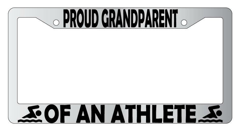 Proud Grandparent Of An Athlete (Swimming) Chrome Plastic License Plate Frame  Mod-GRAPH9856236-6249
