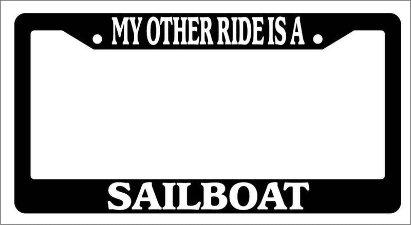 Black License Plate Frame My Other Ride Is A Sailboat Auto Accessory Novelty  Mod-GRAPH9856236-3141