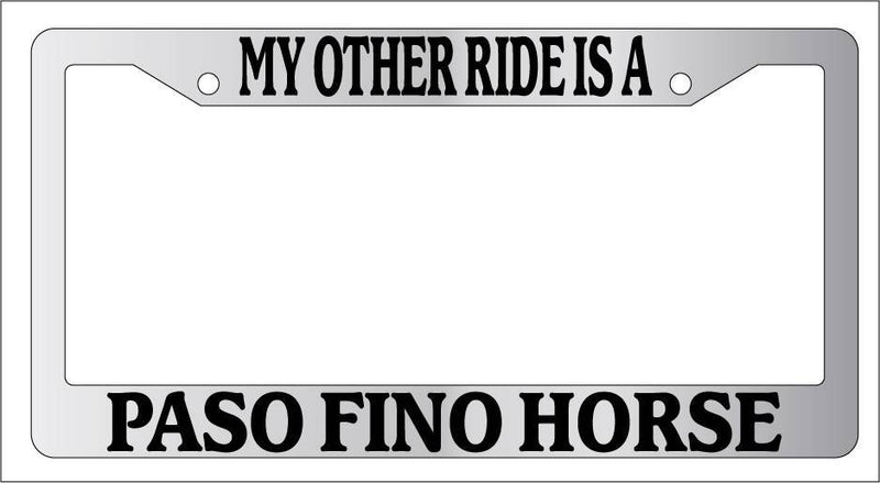 Chrome License Plate Frame My Other Ride Is A Paso Fino Horse 492  Mod-GRAPH9856236-6385