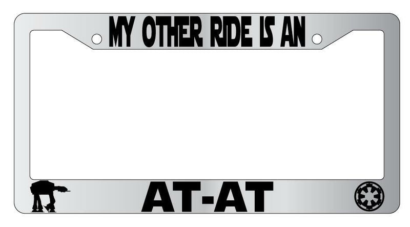 My Other Ride Is An AT-AT Chrome Plastic License Plate Frame Star Wars  Mod-GRAPH9856236-5574