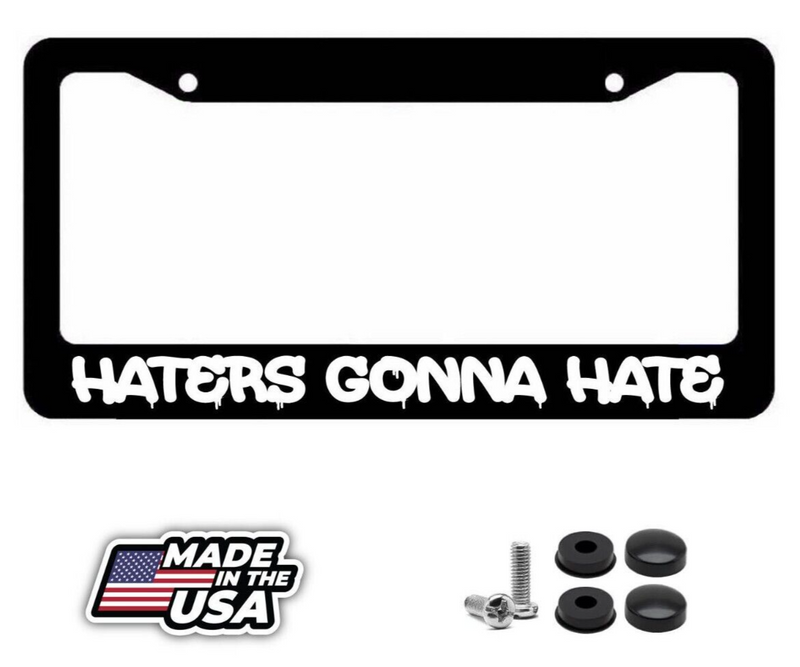 Haters Gonna Hate Black License Plate Car Frame Funny JDM Hater