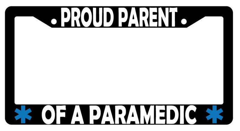 Proud Parent Of A Paramedic Black Plastic License Plate Frame  Mod-GRAPH9856236-3074