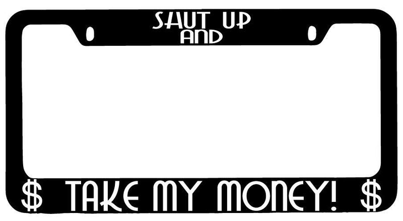 Shut Up And Take My Money Black METAL License Frame Futurama  Mod-GRAPH9856236-8737