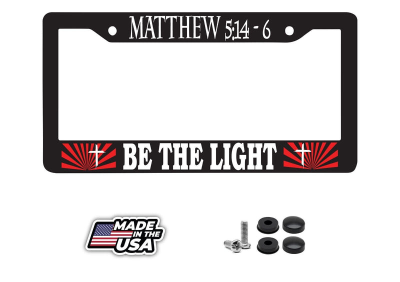 Be The Light Christian Religious License Plate Frame