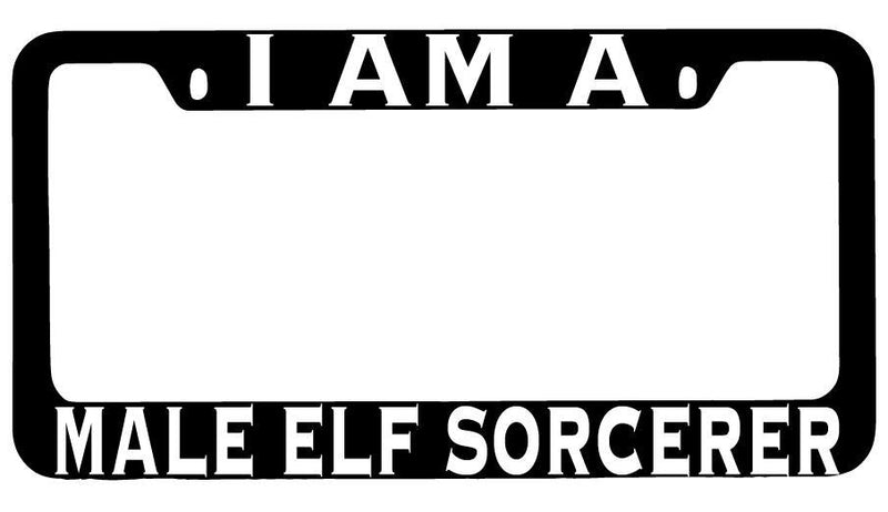 I Am A Male Elf Sorcerer Black METAL License Plate Frame RPG  Mod-GRAPH9856236-8442