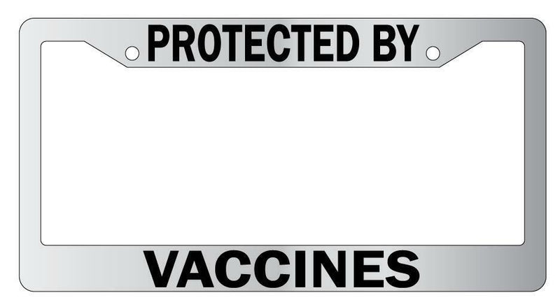 Protected By Vaccines Chrome License Plate Frame Auto  Mod-GRAPH9856236-5104