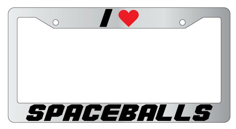 I Heart Spaceballs Chrome Plastic License Plate Frame Spaceballs  Mod-GRAPH9856236-5218